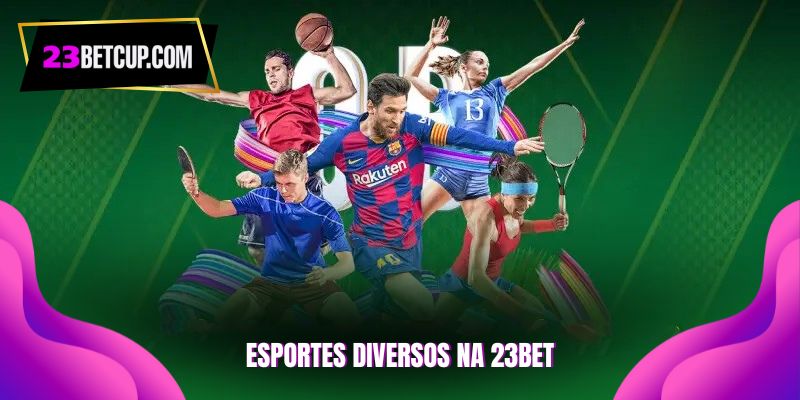 Apostas-esportivas-23BET-Diversidade