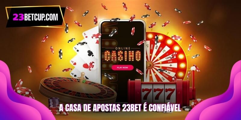 a-casa-de-apostas-23bet-e-confiavel