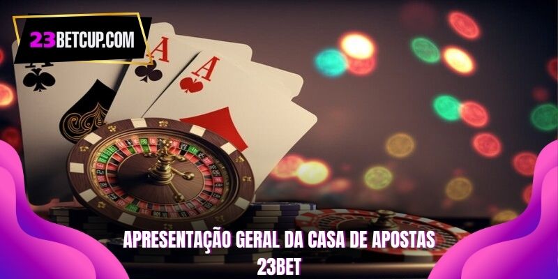 apresentaçao-geral-da-casa-de-apostas-23bet-paga-mesmo
