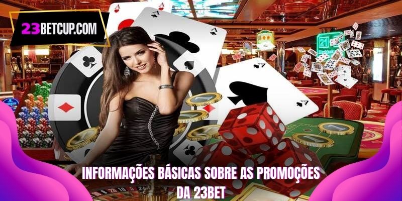 nformaçoes-basicas-sobre-as-promoçoes-da-23bet