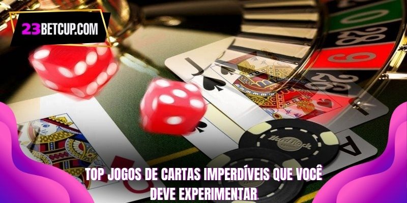 op-jogos-de-cartas-imperdiveis-que-voce-deve-experimentar