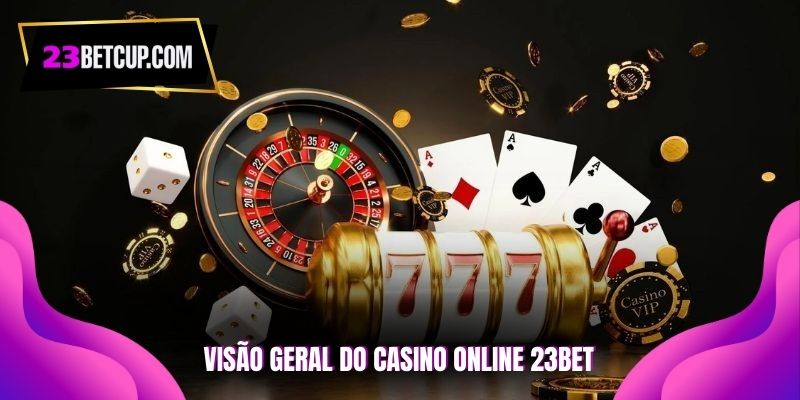 visao-geral-do-casino-online-23bet